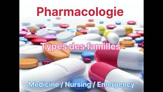 Pharmacologie  Types des familles partie 1 [upl. by Comyns]