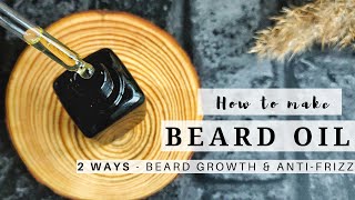 DIY Beard Growth Oil and AntiFrizz Oil  Beard Oil [upl. by Michell]