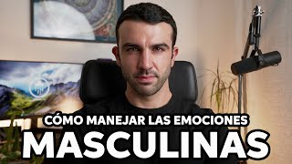 La Complicada Relación entre los Hombres y nuestras Emociones [upl. by Attiuqahs192]