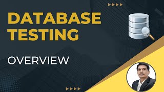 Part1 Database Testing Overview  Backend Testing  Practical Approach [upl. by Ruby531]