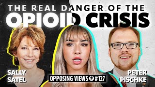 Who Really Was Harmed By the Opioid Crisis  Sally Satel amp Peter Pischke 127 [upl. by Leverett]