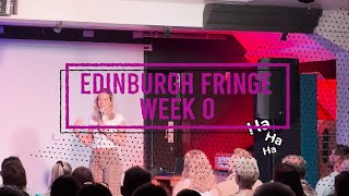 What its like debuting as a comedian at the Edinburgh Fringe Festival 2024  WEEK 0 [upl. by Riabuz]