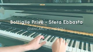 Bottiglie Privè  Sfera Ebbasta Piano Cover  SPARTITO [upl. by Eynahpets]