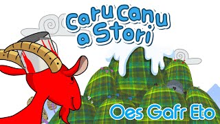 Caru Canu a Stori  Oes Gafr Eto Welsh Childrens Song amp Story [upl. by Otrepur14]