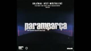 Paramparça Soundtrack Completo [upl. by Decato]