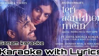 Teri Ankhon Mein  Karaoke With Lyrics  Darshan Raval  Divya Kumar  Neha Kakkar [upl. by Alban]