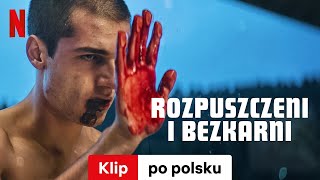 Rozpuszczeni i bezkarni Klip  Zwiastun po polsku  Netflix [upl. by Ardnuaek]