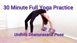 Full Yoga Practice with Urdhva Dhanurasana  Upgrade Your Backbend Routine for Better Flexibility [upl. by Raffin826]