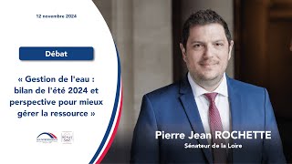 Pierre Jean Rochette  Gestion de l’eau  bilan de l’été 2024 et perspectives [upl. by Nanah296]