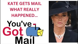 KATE  YOU’VE GOT MAIL  NOW WHAT DO YOU MAKE OF THIS royal britishroyalfamily princessofwales [upl. by Kcirdes]