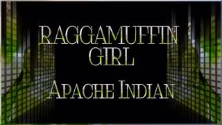 Apache Indian ft Frankie Paul  Raggamuffin Girl ☆ʟʏʀɪᴄs☆ [upl. by Annauqaj]