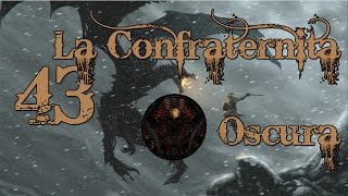 SKYRIM ITA La Confraternita Oscura 43 [upl. by Nyladnohr]