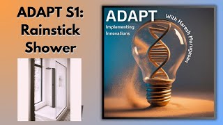 Adapt The Rainstick Shower [upl. by Rurik]