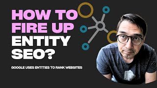 Unlock the Power of Entity SEO To Boost Search Rankings [upl. by Wallack108]