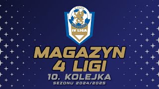 Magazyn 4 Ligi KPZPN  10 kolejka  odc 8 magazyn 4liga kpzpn [upl. by Nava]