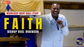 Bishop Ruel Robinson Speaks On The Fruit of The Spirit quotFAITHquot  Wednesday Night Bible Study [upl. by Tiebold451]