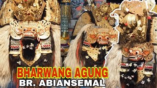 PENTAS TARI BARONG  BHARWANG AGUNG BANJAR ABIANSEMAL [upl. by Htiek]