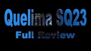 Quelima SQ23 full Review  Part 1  Handling [upl. by Kire700]