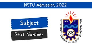 NSTU Subject amp Seat Number  নোবিপ্রবি সাবজেক্ট ও আসন সংখ্যা  NSTU Admission 2022 [upl. by Aisorbma427]