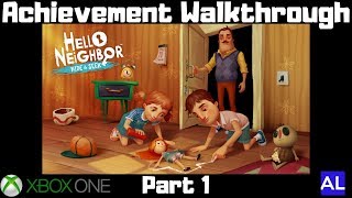 Hello Neighbor Hide and Seek Xbox One Achievement Walkthrough  Part 1 [upl. by Etnasa430]