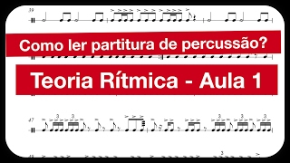 Como ler partitura para Percussão  Teoria Rítmica 1 [upl. by Canute15]