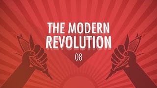 The Modern Revolution Crash Course Big History 8 [upl. by Okiek]