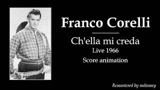 Franco Corelli Chella mi creda Score animation  GREAT sound Live 1966 [upl. by Mordy]