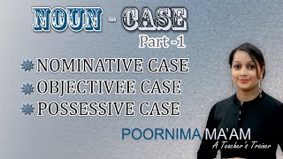 Noun Cases Nominative Objective and Possessive L2 Pt3 [upl. by Rocky]