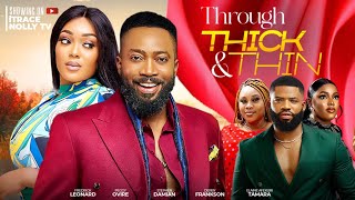 THROUGH THICK AND THIN  FREDERICK LEONARD PEGGY OVIRE STEPHEN DAMIAN LATEST NIGERIAN MOVIE 2024 [upl. by Anile727]