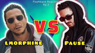 Pause Vs Lmorphine 🔥تفسير وتحليل شامل 🔥 Flashback Reaction 2 [upl. by Walkling118]