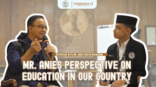 Mr Anies Rasyid Baswedan perspective on education in our country [upl. by Broucek883]