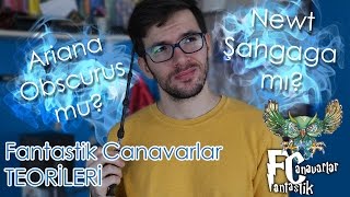 Fantastik Canavarlar Hakkında 8 Teori [upl. by Analak16]