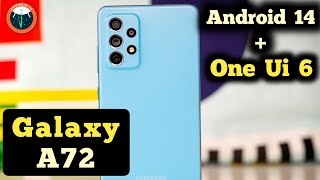 Galaxy A72 One Ui 6 amp Android 14 Update  Galaxy A72 New Update [upl. by Arundel981]