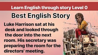 Learn English through story Level 0 Graded Readers  Best audio books [upl. by Asiela]