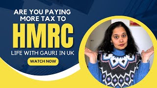 Are You Paying More Tax To HMRC  VLOG1  Life With Gauri Wad [upl. by Ik]