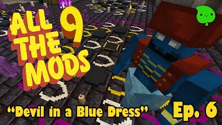 All the Mods Ep 6 quotDevil with a Blue Dressquot minecraft [upl. by Georgi]