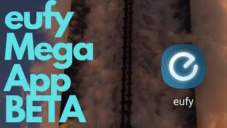 eufy NEW Mega App BETA  A quick demo 👇 [upl. by Rusty751]