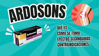 Ardosons Qué es para qué sirve Cómo se toma Efectos ¿Qué es mejor Ardosons o ibuprofeno [upl. by Annayak]