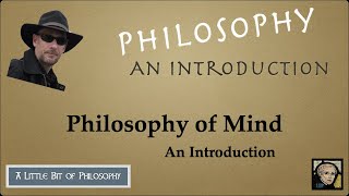 Introduction to Philosophy of Mind [upl. by Malkah]