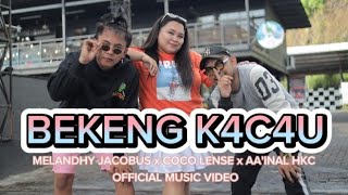 BEKENG KACAU  MELANDHY JACOBUS x COCO LENSE x AAINAL OFFICIAL MUSIC VIDEO [upl. by Jaquenette]