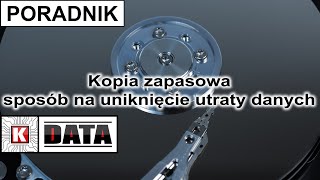 Kopia zapasowa sposób na uniknięcie utraty danych [upl. by Hcirdeirf]