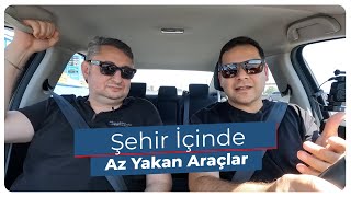 Şehir İçinde Az Yakan Araçları İnceliyoruz l OtoSOR X Otoparkcom [upl. by Zzabahs]