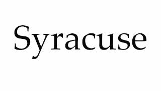 How to Pronounce Syracuse [upl. by Barron]