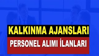 KALKINMA AJANSLARI PERSONEL ALIMI İLANLARI [upl. by Oakleil]