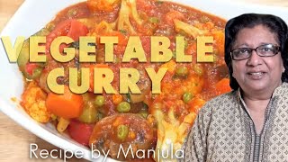 Vegetable Curry Recipe  Indian Vegetable Curry Recipe by Manjula [upl. by Arytahs351]