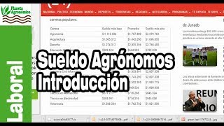 SUELDO de AGRONOMOS 👨‍🌾👩‍🌾 parte 17 Introducción [upl. by Sisely69]