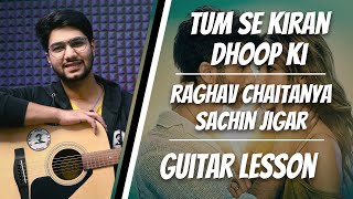 Tum Se Kiran Dhoop Ki  Teri Baaton Mein Easy Guitar Lesson  Guitar Chords  The Acoustic Baniya [upl. by Daphne607]