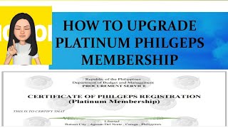 HOW TO UPGRADE PLATINUM PHILGEPS MEMBERSHIP LICENSE [upl. by Sherburne]