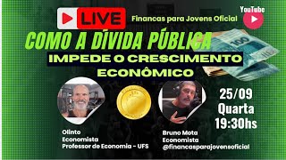 Como a dívida pública brasileira impede o crescimento econômico com o economista Olinto Alves [upl. by Nonrev458]