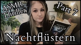 ASMR Thriller  Wir lesen „Nachtflüstern“ von Christian Boochs🎙️🩸  Kapitel 11 [upl. by Teiv321]